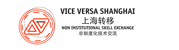 Vice Versa Shanghai: Non Institutional Skill Exchange